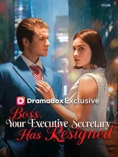 Boss, Your Executive Secretary has Resigned