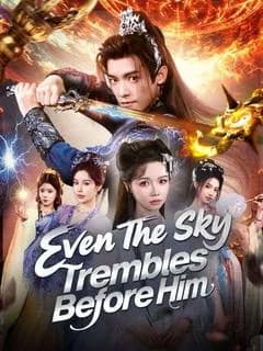 Even The Sky Trembles Before Him