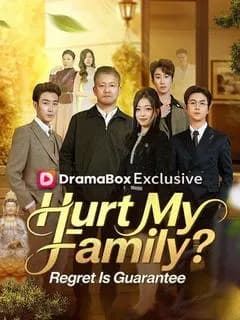 Hurt My Family? Regret Is Guaranteed