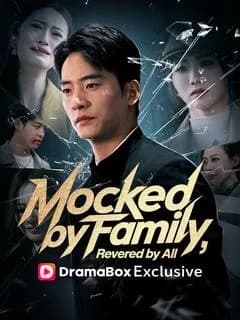 Mocked by Family, Revered by All