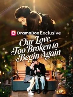 Our Love, Too Broken to Begin Again
