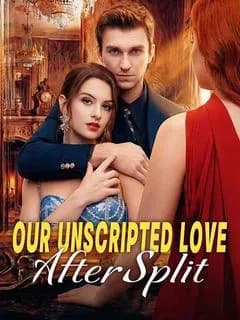 Our Unscripted Love After Split