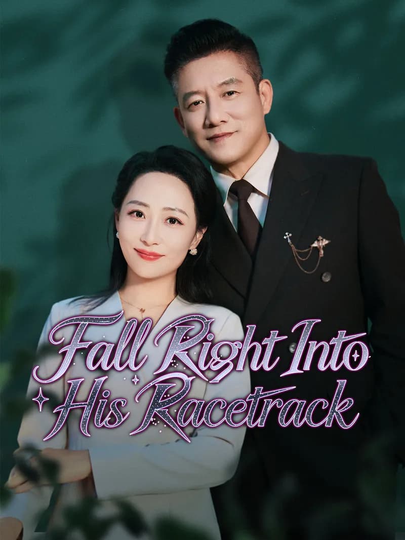 Fall Right Into His Racetrack