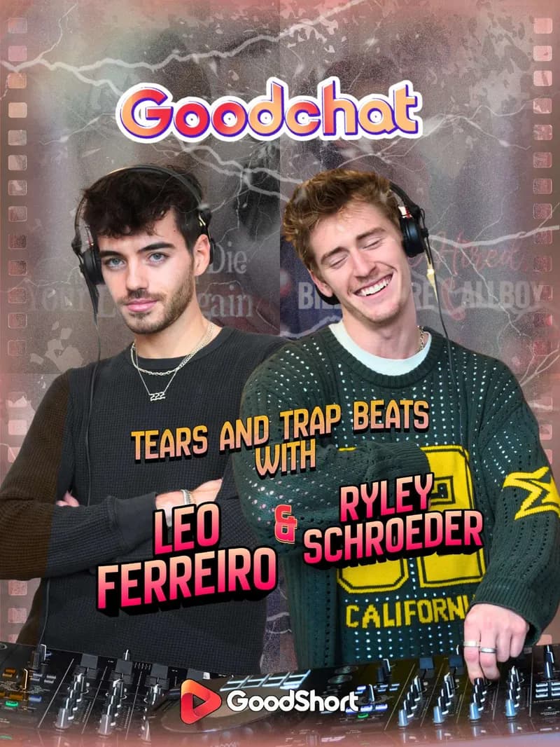 GoodChat: Tears and Trap Beats with Leo Ferreiro and Ryley Schroeder