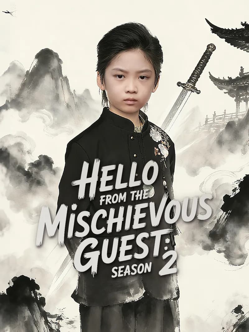 Hello from the Mischievous Guest: Season 2