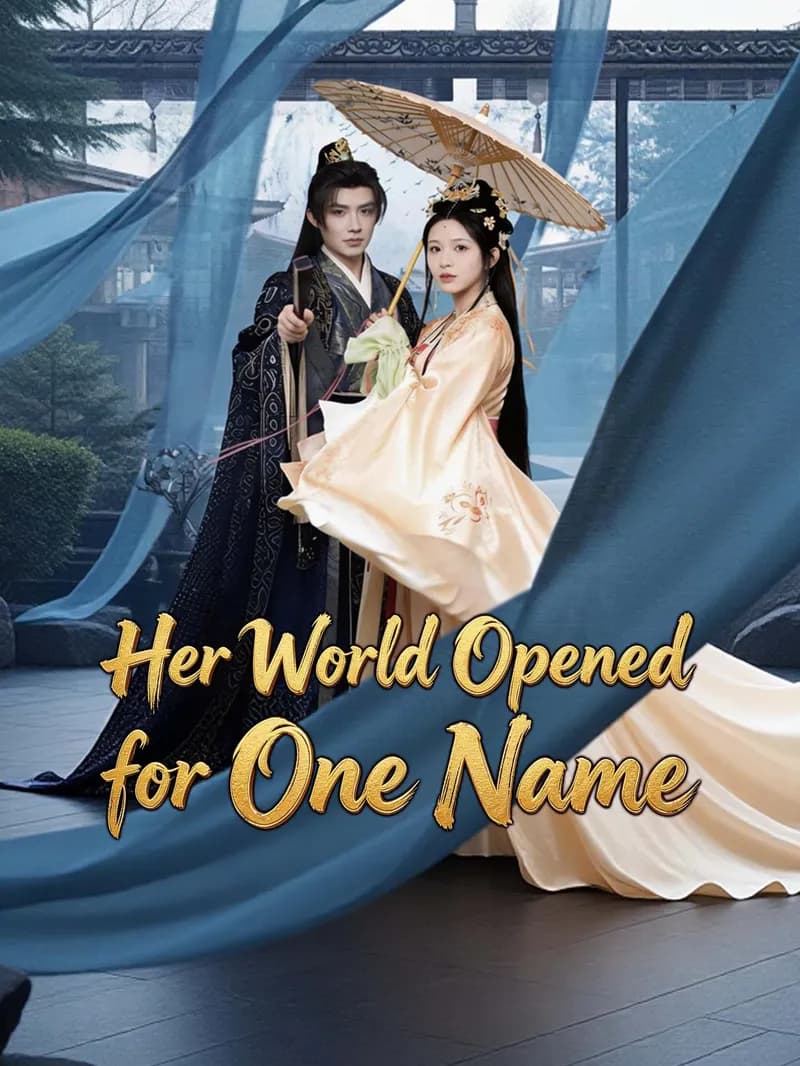 Her World Opened for One Name