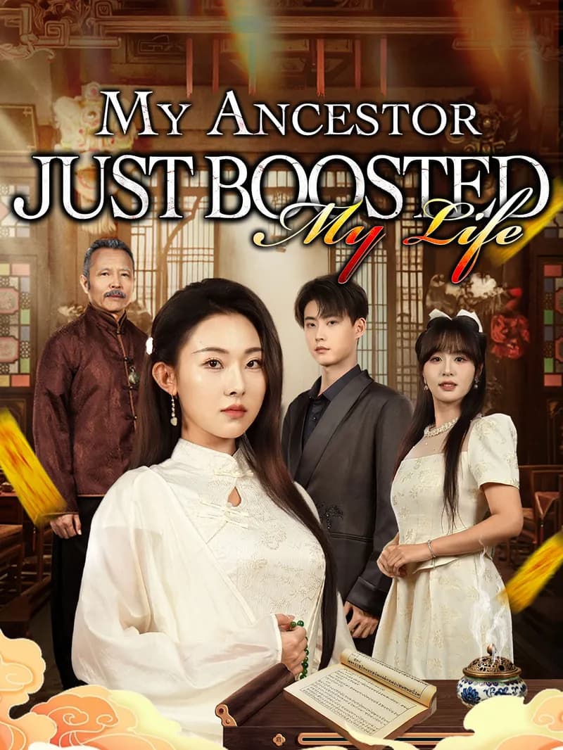 My Ancestor Just Boosted My Life