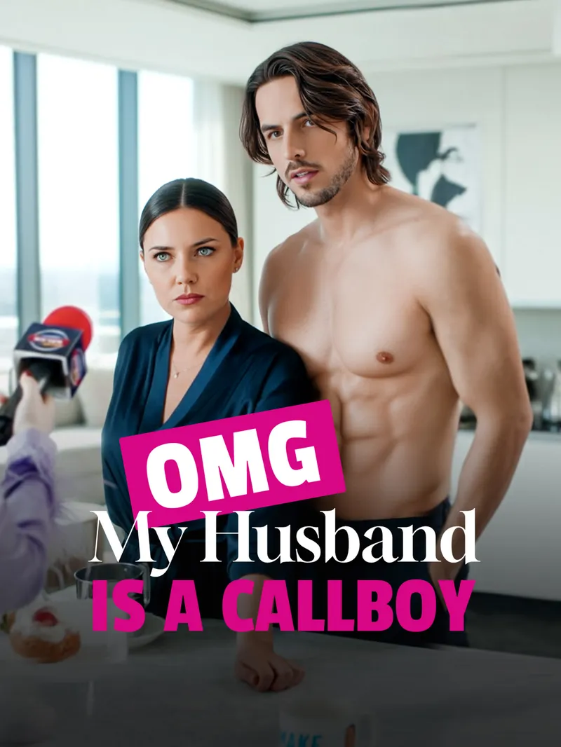 OMG My Husband Is a Callboy